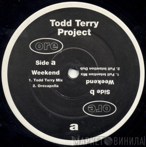 The Todd Terry Project - Weekend