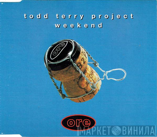 The Todd Terry Project - Weekend