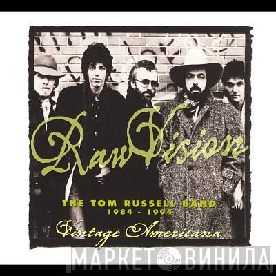 The Tom Russell Band - Raw Vision