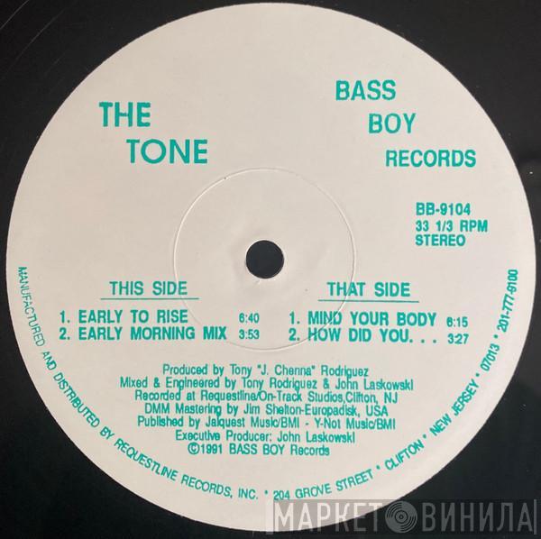 The Tone - Early To Rise