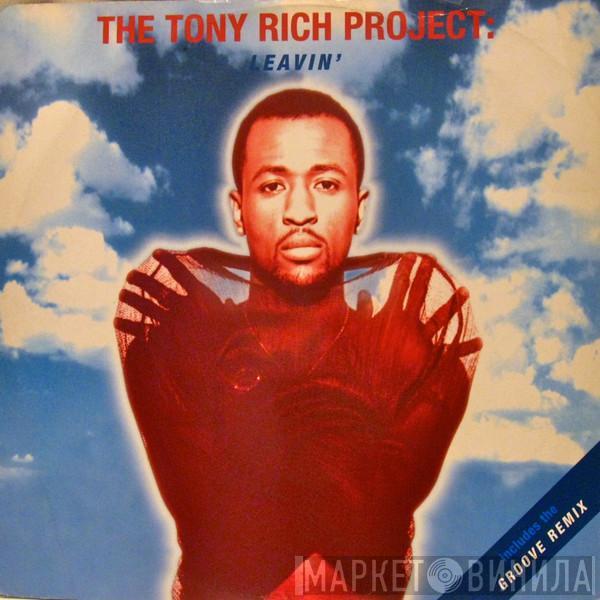 The Tony Rich Project - Leavin'