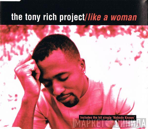The Tony Rich Project - Like A Woman