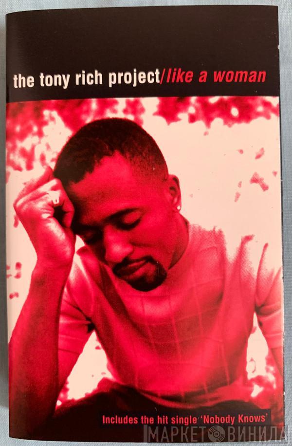 The Tony Rich Project - Like A Woman