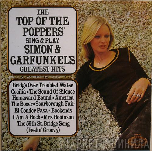 The Top Of The Poppers - Sing And Play Simon & Garfunkel's Greatest Hits
