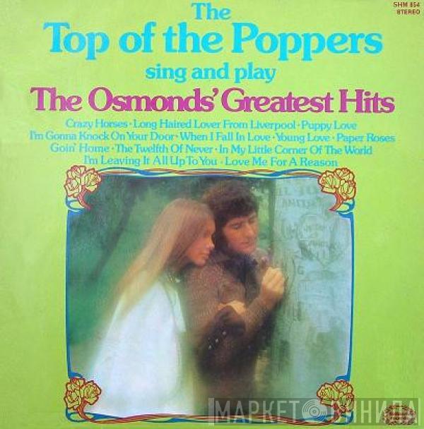 The Top Of The Poppers - Top Of The Poppers Sing & Play The Osmonds' Greatest Hits