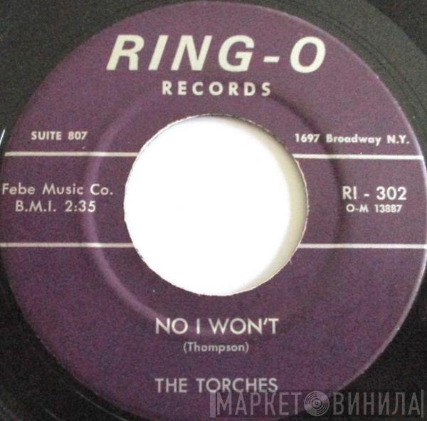 The Torches  - No I Won't / Darn Your Love