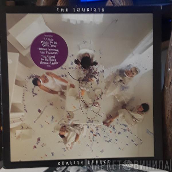 The Tourists  - Reality Effect
