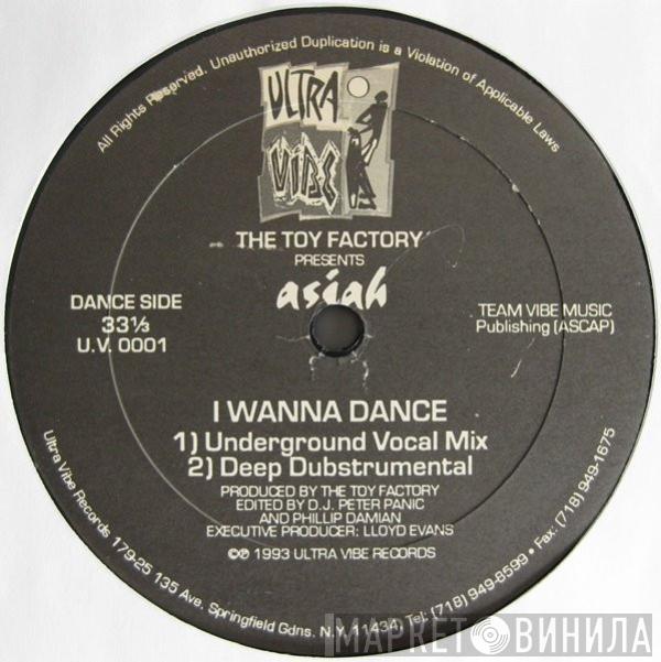 The Toy Factory, Asiah, Victoria  - I Wanna Dance