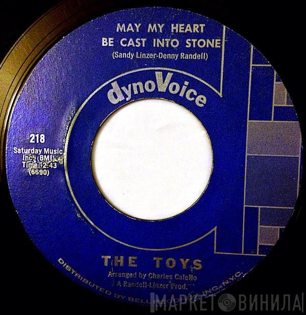  The Toys  - May My Heart Be Cast Into Stone / On Backstreet