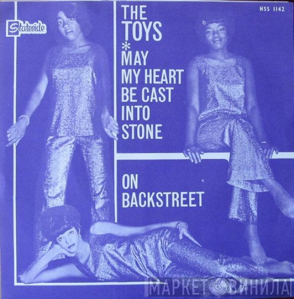  The Toys  - May My Heart Be Cast Into Stone / On Backstreet