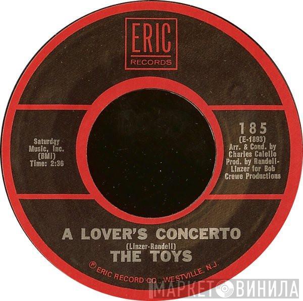 The Toys, The Bob Crewe Generation - A Lover's Concerto / Music To Watch Girls By