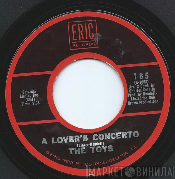 The Toys, The Bob Crewe Generation - A Lover's Concerto / Music To Watch Girls By