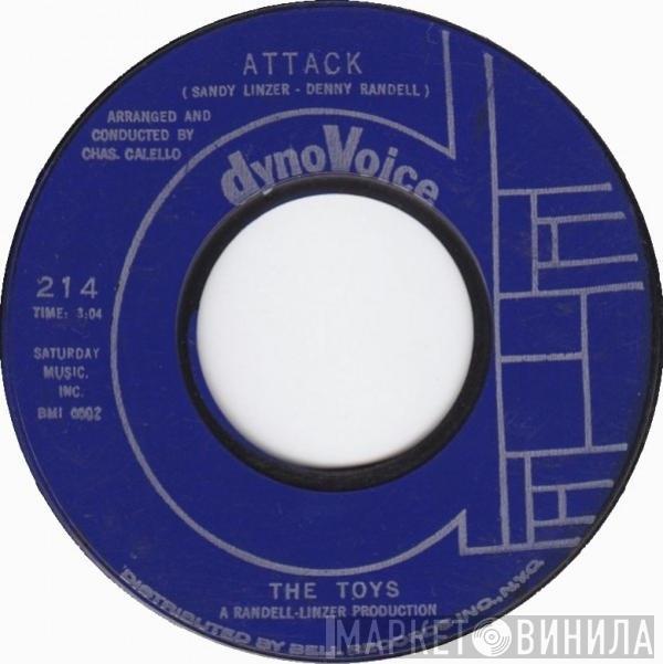 The Toys - Attack / See How They Run