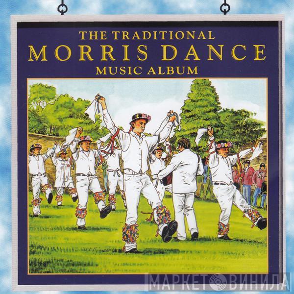  - The Traditional Morris Dance Music Album