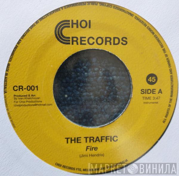 The Traffic - Fire
