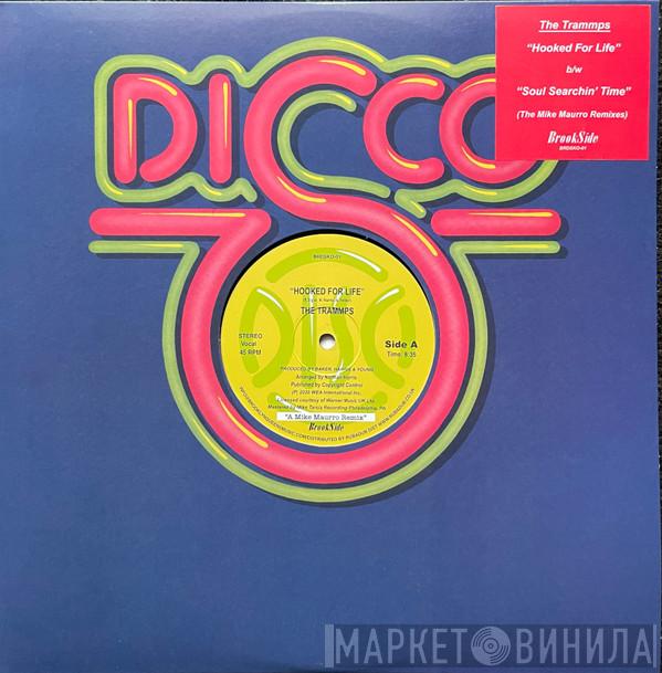  The Trammps  - Hooked For Life / Soul Searchin' Time (Mike Maurro Remixes)