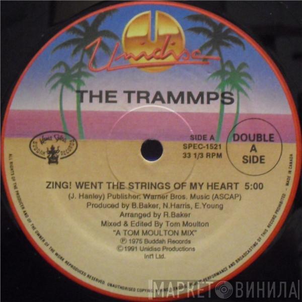  The Trammps  - Zing Went The Strings Of My Heart / Hold Back The Night / Penguin At The Big Apple