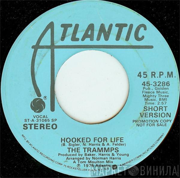 The Trammps - Hooked For Life