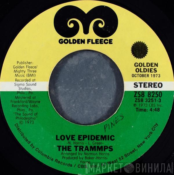 The Trammps - Love Epidemic / Where Do We Go From Here