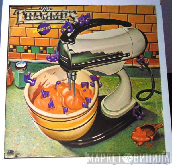  The Trammps  - Mixin' It Up