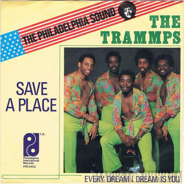 The Trammps - Save A Place