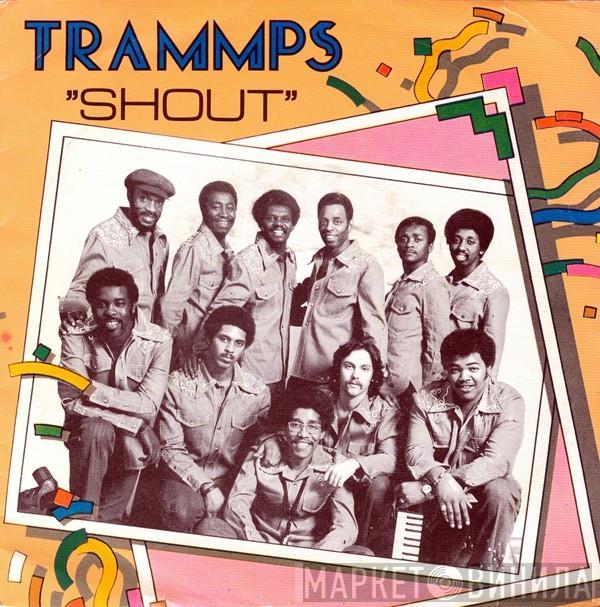 The Trammps - Shout