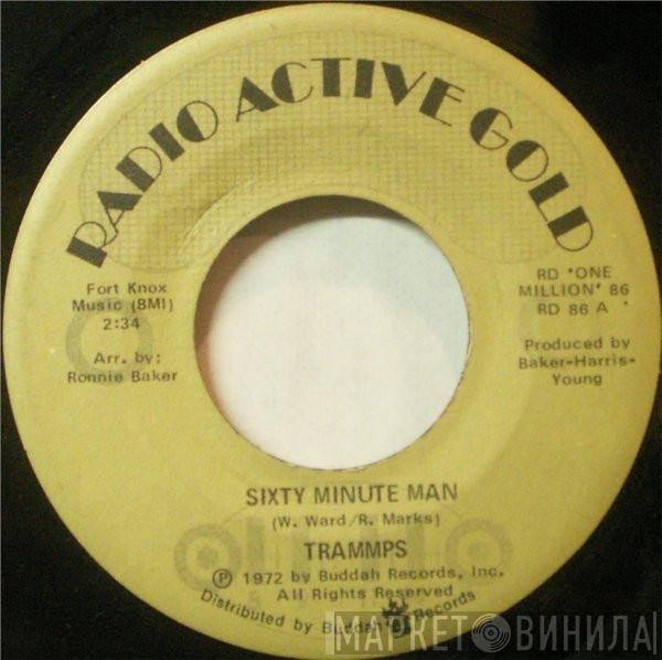 The Trammps - Sixty Minute Man / Zing Went The Strings Of My Heart