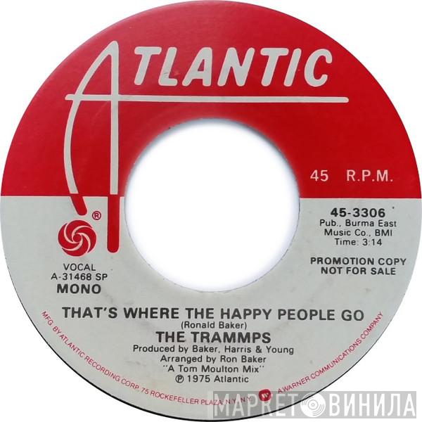  The Trammps  - That's Where The Happy People Go (Short Version)