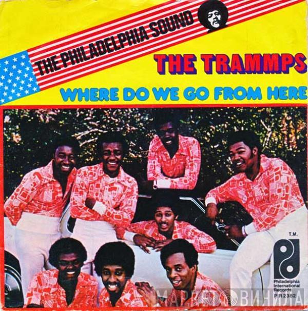 The Trammps - Where Do We Go From Here