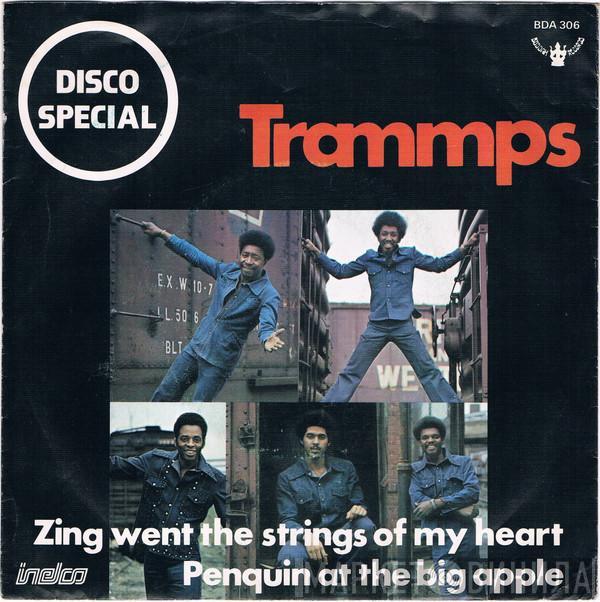 The Trammps - Zing Went The Strings Of My Heart / Penguin At The Big Apple