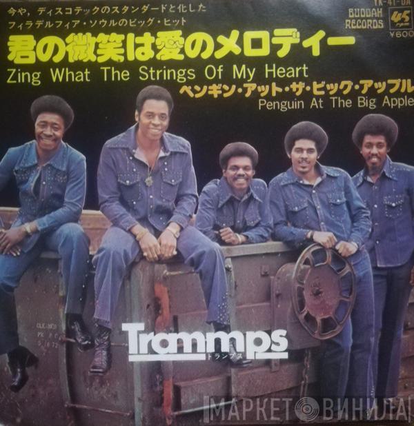  The Trammps  - Zing Went The Strings Of My Heart