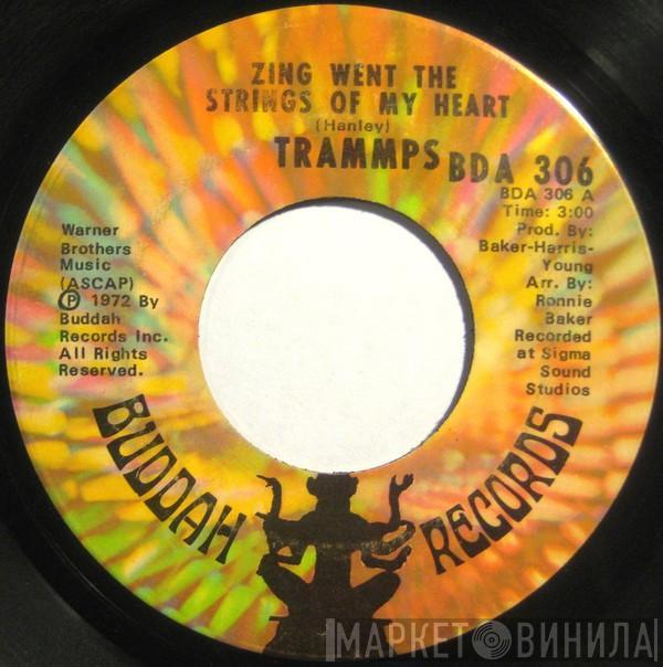  The Trammps  - Zing Went The Strings Of My Heart