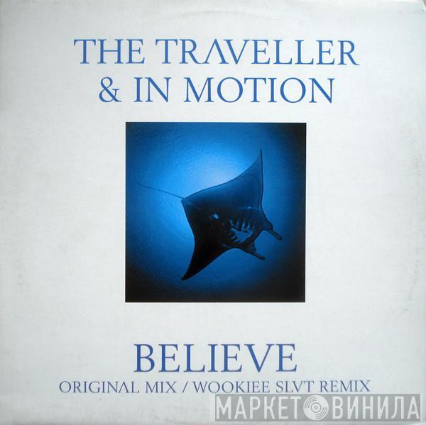 The Traveller, In Motion - Believe