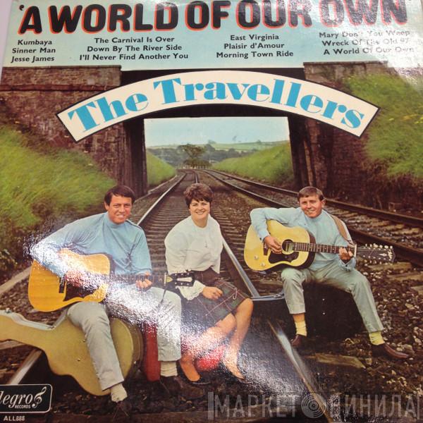 The Travellers  - A World Of Our Own
