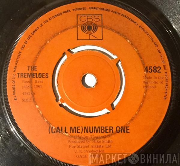  The Tremeloes  - (Call Me) Number One