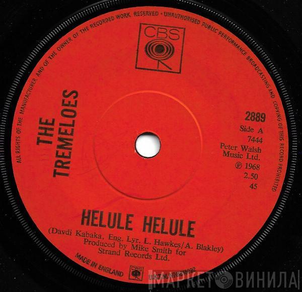 The Tremeloes - Helule Helule