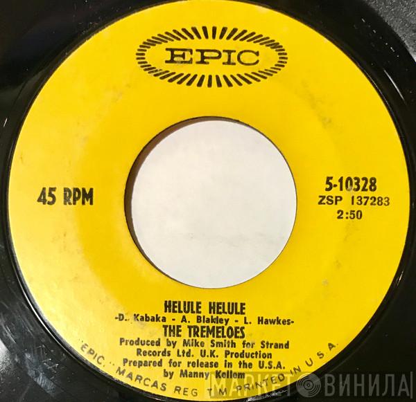  The Tremeloes  - Helule Helule