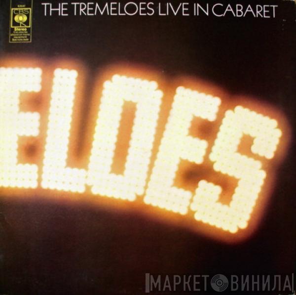 The Tremeloes - Live In Cabaret