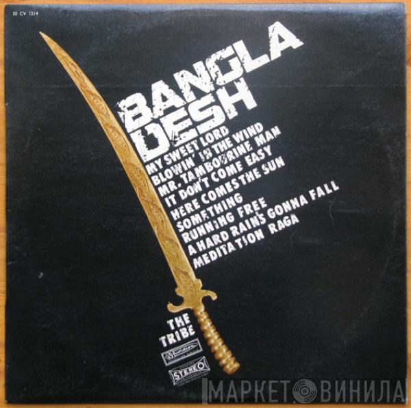  The Tribes  - Bangla Desh