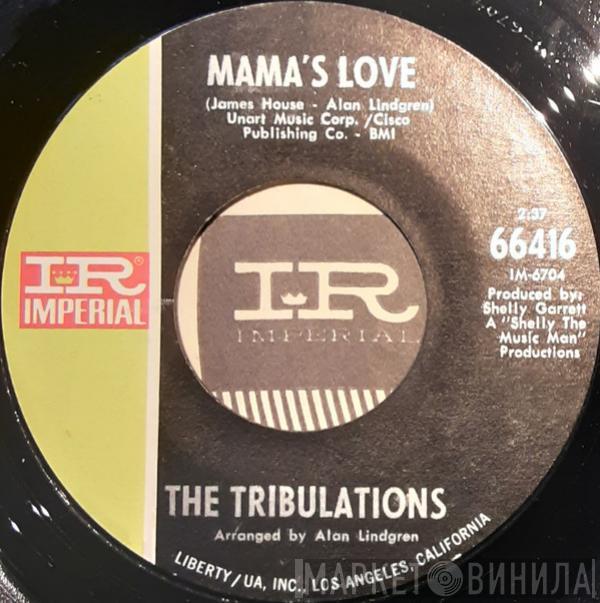  The Tribulations   - Mama's Love