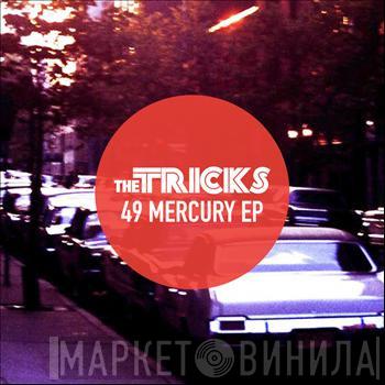  The Tricks   - 49 Mercury EP