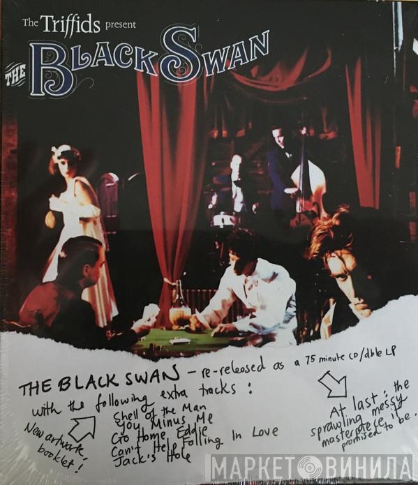 The Triffids - The Triffids Present The Black Swan