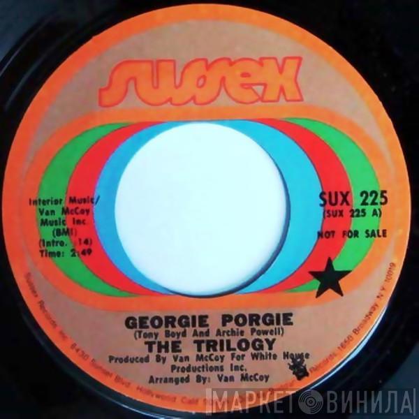 The Trilogy  - Georgie Porgie