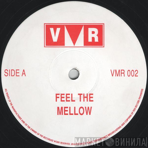 The Tripper - Feel The Mellow / The Tripper