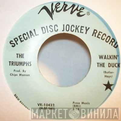 The Triumphs  - Walkin' The Duck