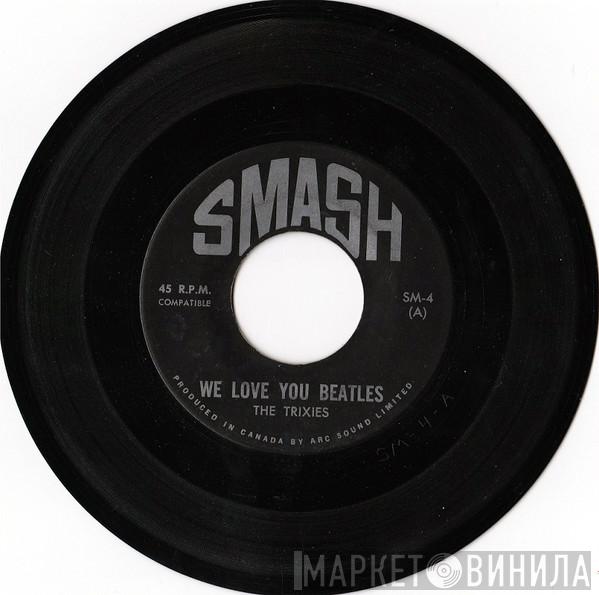 The Trixies, Fran Cooper - We Love You Beatles / Shoop, Shoop Song