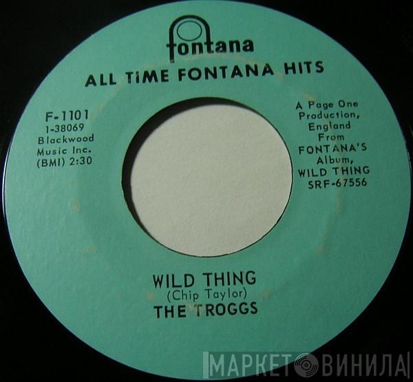  The Troggs  - Wild Thing / With A Girl Like You