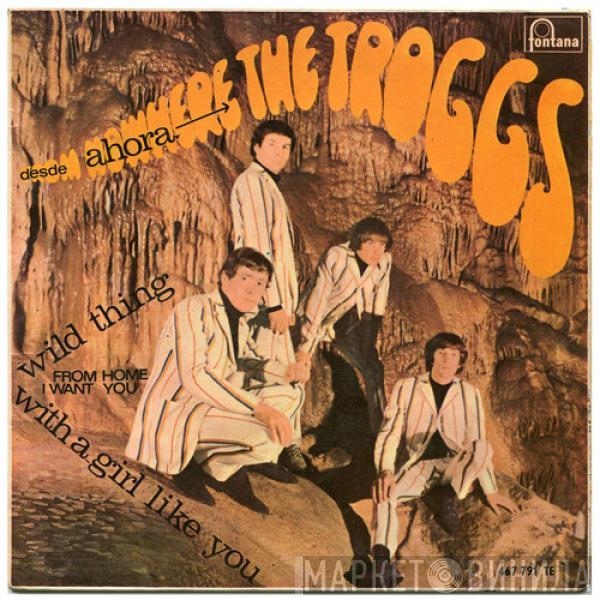 The Troggs - Desde Ahora