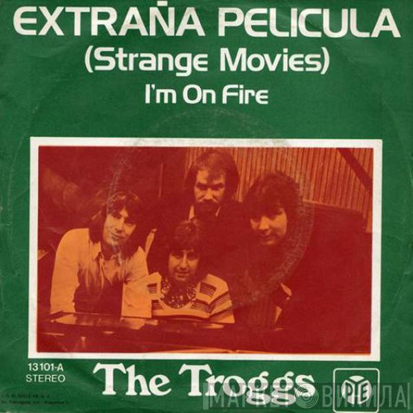 The Troggs - Extraña Pelicula = Strange Movies