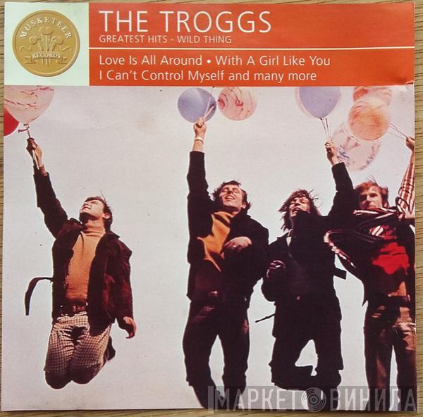 The Troggs - Greatest Hits - Wild Thing